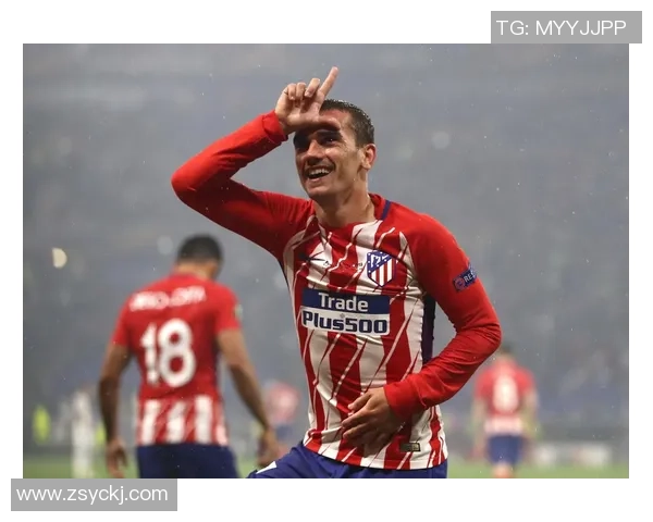 格列兹曼:从天才少年到足坛巨星的辉煌历程与传奇故事